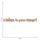 Träbokstäver Listen to your Heart - MDF natur
