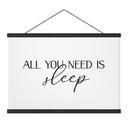 Textielposter All you need is sleep