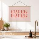 Textielposter Super Duper - Fine Fine Stuff