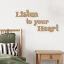 Träbokstäver Listen to your Heart - MDF natur