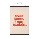Póster de tela navideño - Querido Papá Noel, puedo explicarlo... - Prints by Ayleen