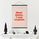 Póster de tela navideño - Querido Papá Noel, puedo explicarlo... - Prints by Ayleen