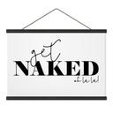 Textielposter Get Naked