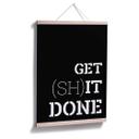 Plakat - Get shit done