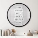 Póster Stay Classy Sassy and a Bit Bad Assy - Wilson - Redondo