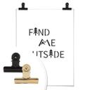 Plakat - Find me outside