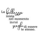 Sticker mural La bellezza inizia nel momento