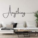 Wallsticker -  Anything is possible