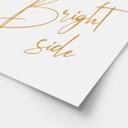 Póster Always look on the bright side - eslogan motivacional - KsanaKalpa