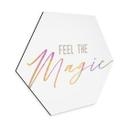 Hexagon Dibond Feel the magic