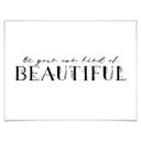 Plakat - Be your own kind if beautiful