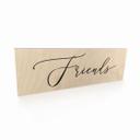 Houten Bordje - Friends
