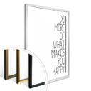 Plakat - Do more of what makes you happy
