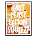 Plakat - Easy Peasy Lemon Squeezy
