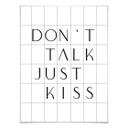 Plakat - Don't Talk Just Kiss