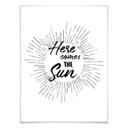 Plakat - Here comes the sun 
