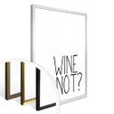 Plakat - Wine Not?