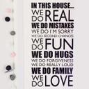 In this house...