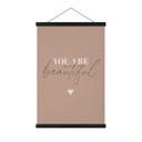 Tekstil plakat You are beautiful