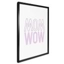 Plakat - Mom is just a reflection og wow