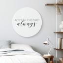 Tableau sur alu-Dibond rond After all this time