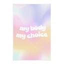 Affiche textile My body my choice