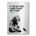 Geborsteld Alu-Dibond met goud-, zilver- & kopereffect - If you get tired - Banksy