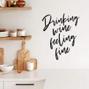 Sticker mural Drinking wine feeling fine