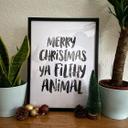 Plakat - Merry Christmas ya filthy animal