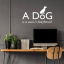 Sticker mural - A dog is a man's best friend