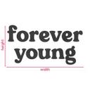 MDF-dekoration Forever Young