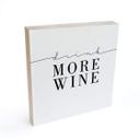 Billede af træ til at lægge ned - Drik mere vin - 15x15 cm