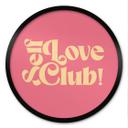 Poster Self Love Club Pink - Prints by Ayleen - Rund