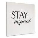 Lærredsprint - Stay Inspired