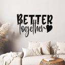 Wallsticker Better together