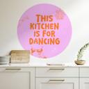 Wallsticker This kitchen is for dancing - Ohkimiko - Rund