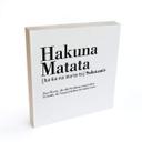 Holzbild zum Hinstellen - Grammatik - Hakuna Matata - 15x15 cm