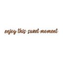 Træbogstaver - Enjoy this sweet moment - Mahogni