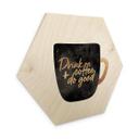 Hexagone - Bois Fredriksson - Drink Coffee and do Good