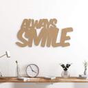 MDF-dekoration Always Smile