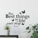 The Best Things in Life..