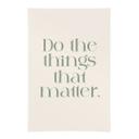 Póster de tela Do The Things That Matter - Impresiones de Ayleen