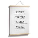 Póster Rêvez croyez aimez vivez