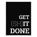 Plakat - Get shit done