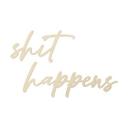 3D letras de madera shit happens - álamo