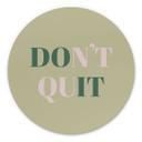 Dibond vægdekoration Don't Quit Do it – print på aluminium (Alu-Dibond)