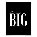 Plakat - Dream big - Sort