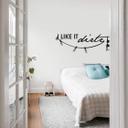 Wallsticker -  I like it dirty