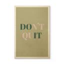 Billede af træ Don't Quit Do it