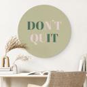 Dibond vægdekoration Don't Quit Do it – print på aluminium (Alu-Dibond)